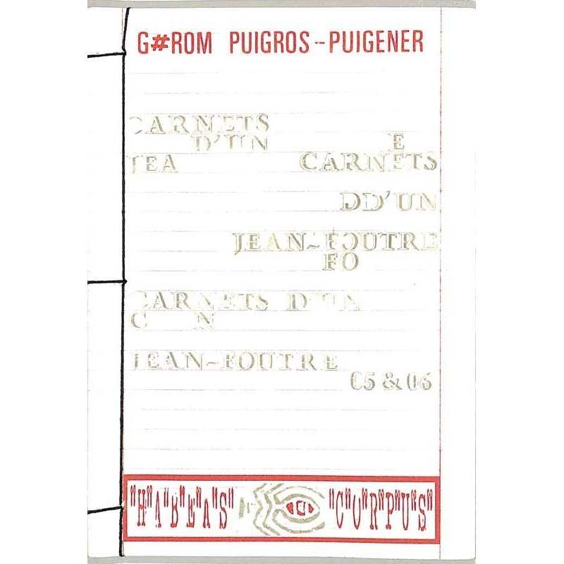 ABAO Peinture, gravure, dessin Puigros-Puigener (Jérôme) - Mon moi mensuel ou les carnets d'un jean-foutre 05/06.