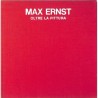 ABAO Peinture, gravure, dessin [Ernst (Max)] Max Ernst oltre la pittura.