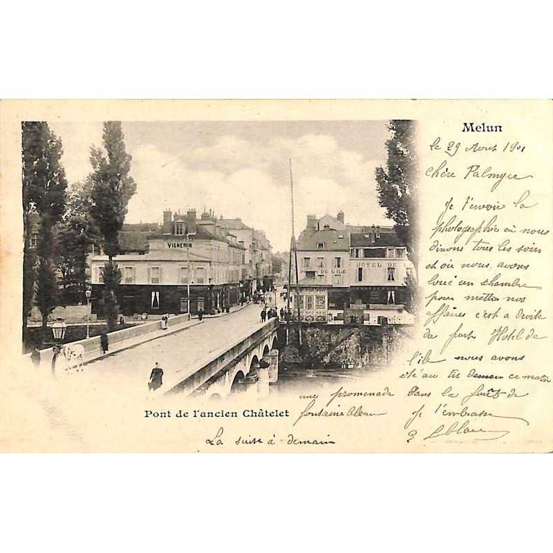 ABAO 77 - Seine-et-Marne [77] Melun - Pont de l'ancien Châtelet.