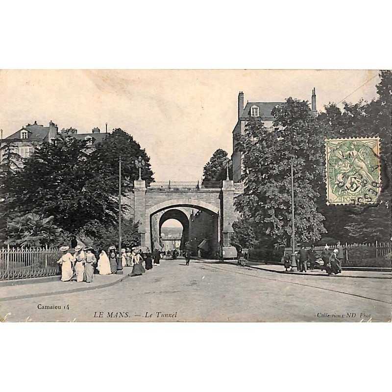 ABAO 72 - Sarthe [72] Le Mans - Le Tunnel.