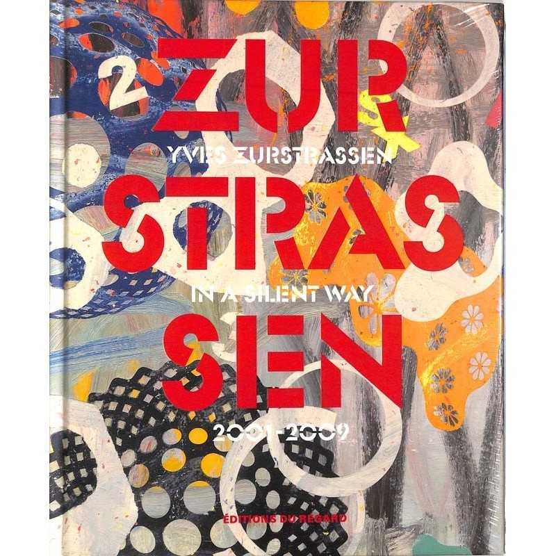 ABAO Peinture, gravure, dessin [Zurstrassen (Yves)] Barré, Feidler & Kunde - Yves Zurstrassen in a Silent Way.