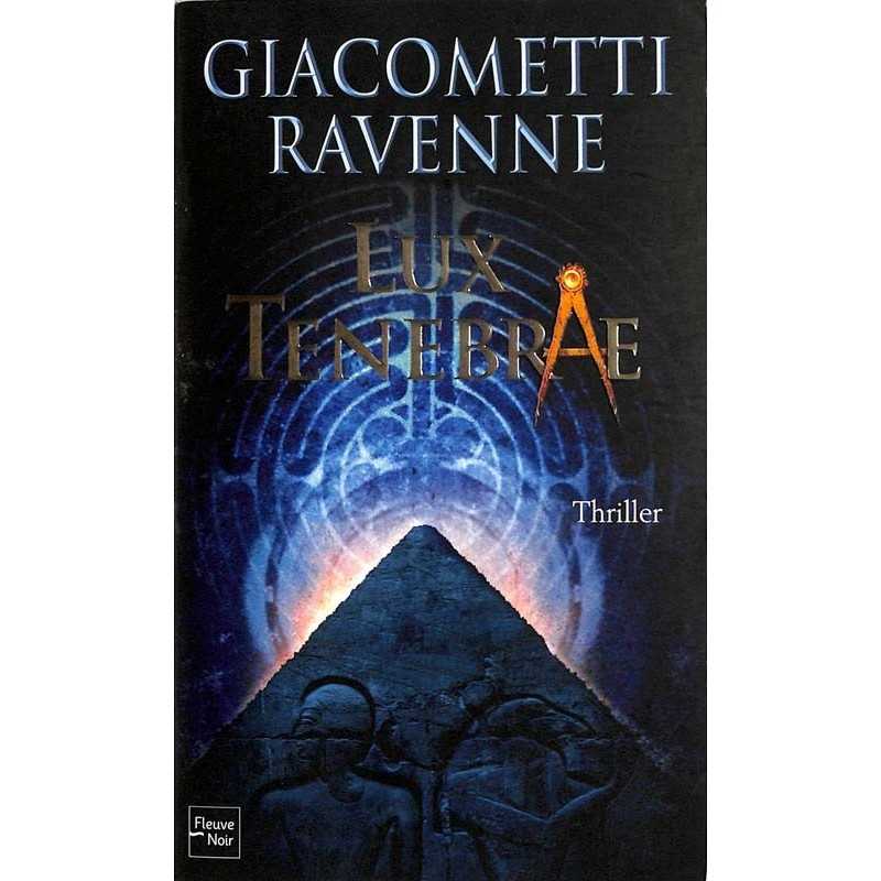 ABAO Romans Giacometti (Eric) et Ravenne (Jacques) - Lux Tenebrae.