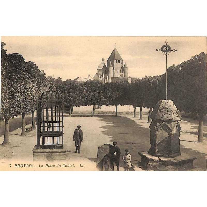 ABAO 77 - Seine-et-Marne [77] Provins - La Place du Châtel.