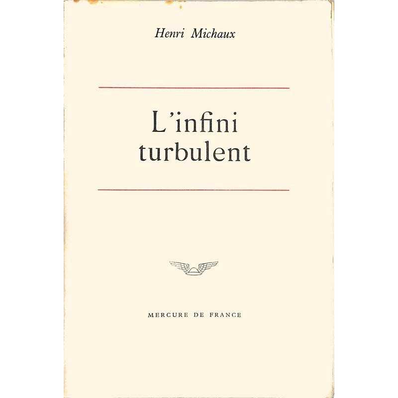 ABAO Romans Michaux (Henri) - L'Infini turbulent.