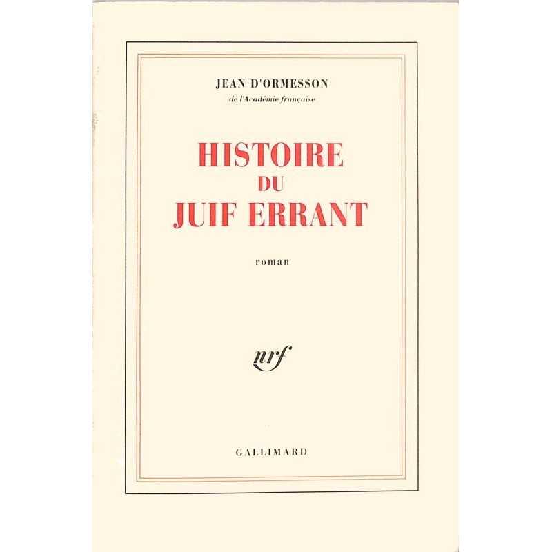 ABAO Romans Ormesson (Jean d') - Histoire du juif errant.