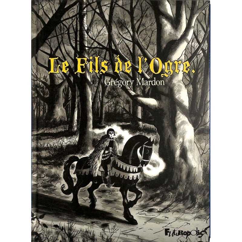 ABAO Bandes dessinées Le Fils de l'ogre