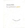 ABAO Romans Bobin (Christian) - La Présence pure.
