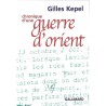ABAO Romans Kepel (Gilles) - Chronique d'une guerre d'orient.