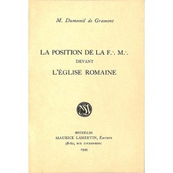 ABAO Franc-Maçonnerie Dumesnil de Gramont (M.) - La Position de la franc-maçonnerie devant l'église romaine.