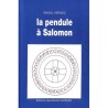 ABAO Franc-Maçonnerie Vergez (Raoul) - La Pendule à Salomon.