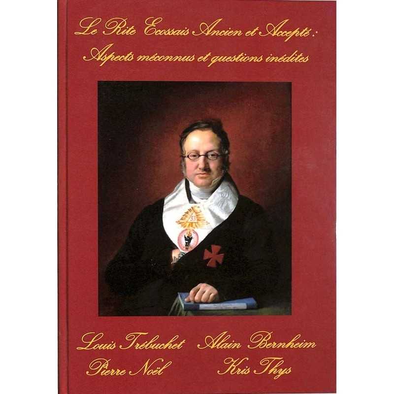 ABAO Franc-Maçonnerie Le Rite écossais ancien et accepté : Aspects méconnus et questions inédites.