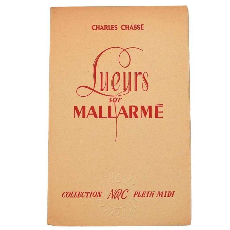 ABAO Littérature Chassé (Charles) - Lueurs sur Mallarmé. EO num.