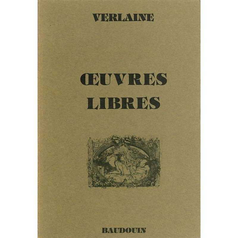 ABAO Curiosa Verlaine (Paul) - Oeuvres libres.