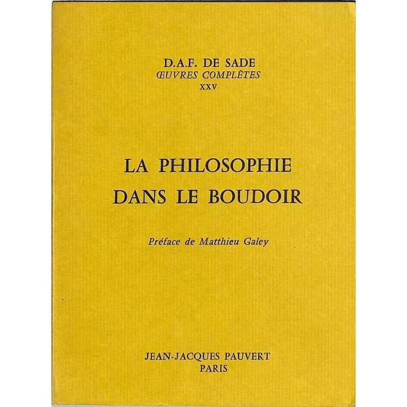 ABAO Curiosa Sade (Donatien Alphonse François de) - La Philosophie dans le boudoir.
