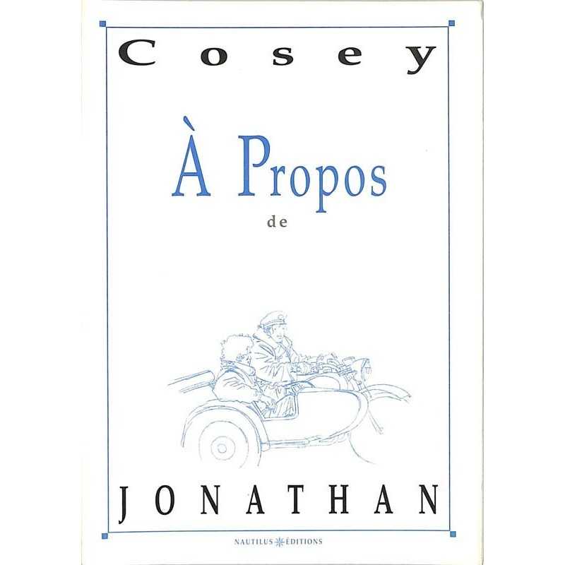 ABAO Bandes dessinées [Cosey] A propos de Jonathan.