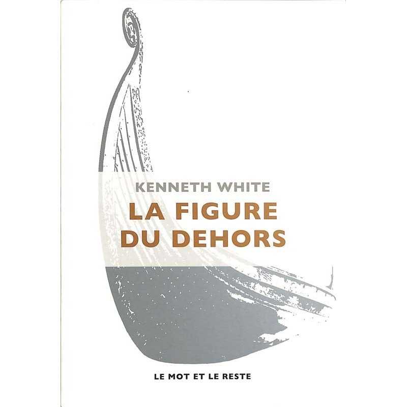 ABAO Romans White (Kenneth) - La Figure du dehors.