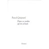ABAO Romans Quignard (Pascal) - Dans ce jardin qu'on aimait.