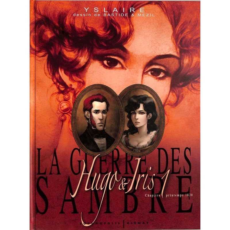ABAO Bandes dessinées La Guerre des Sambre. Hugo et Iris 01.