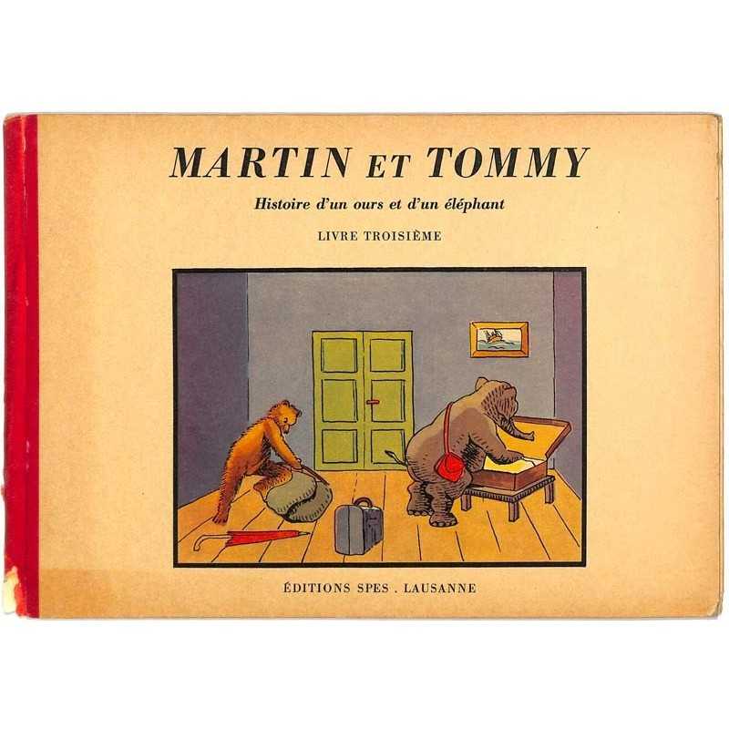 ABAO Enfantina Martin et Tommy. Histoire d'un ours et d'un éléphant. Livre troisième.