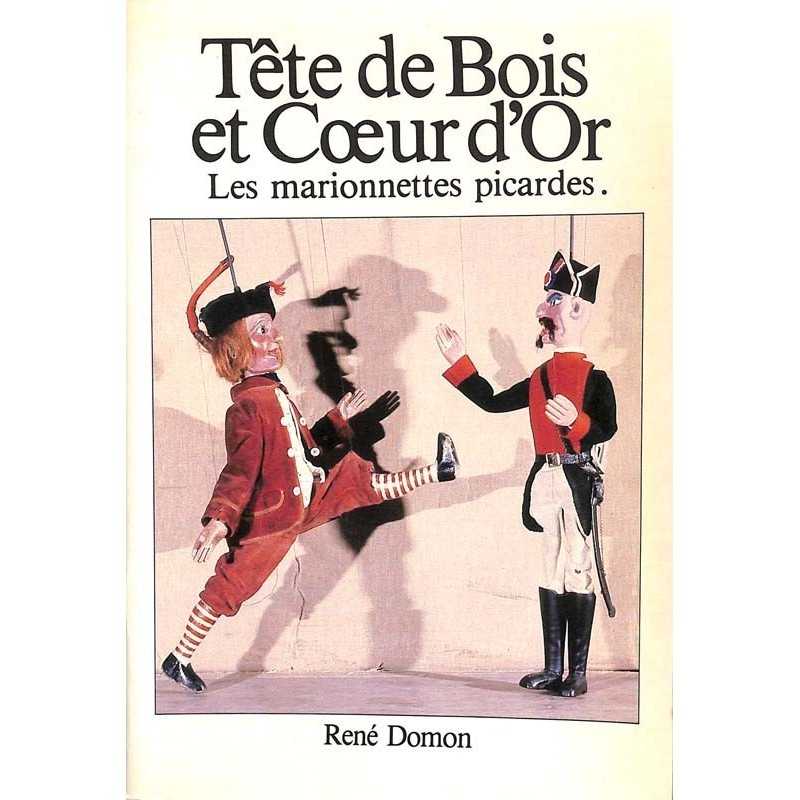 ABAO Arts du spectacle [Marionnettes] Domon (René) - Tête de bois et cœur d'or.
