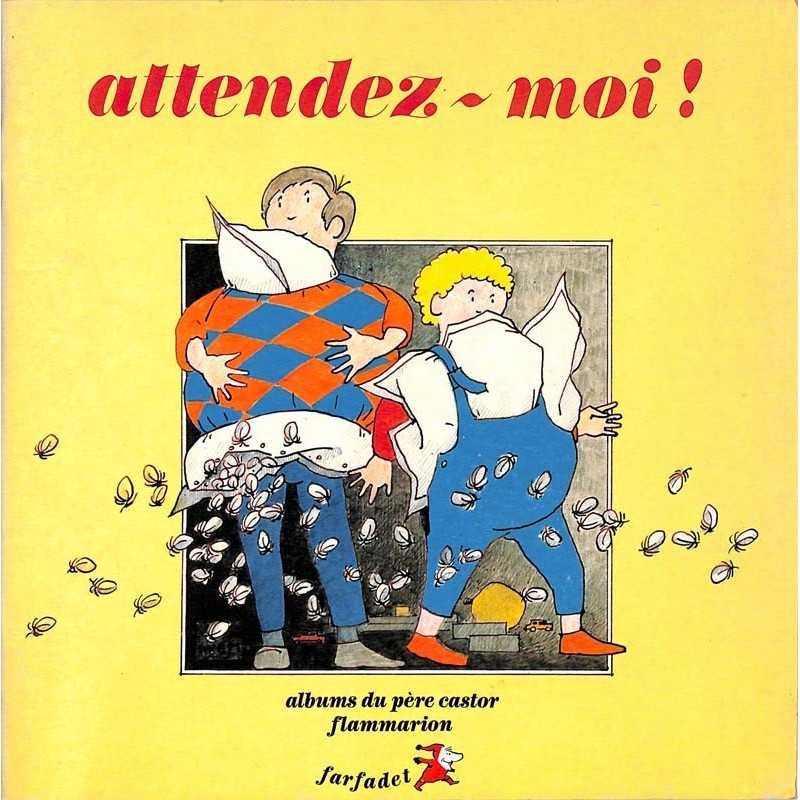 ABAO Enfantina Monfreid (Guillaume de) - Attendez-moi!