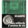 ABAO Sciences & technologies [Encyclopédie Planète] Trois milliards d'années de vie.