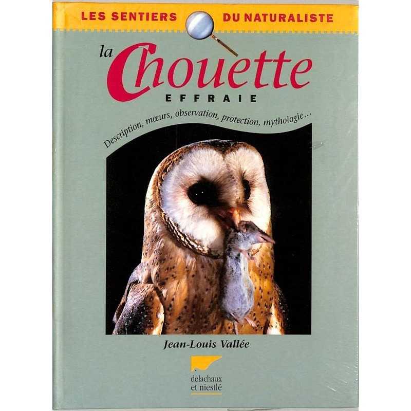 ABAO Sciences naturelles Vallée (Jean-Louis) - La Chouette effraie. ABAO Sciences naturelles Vallée (Jean-Louis) - La Chouette effraie.
