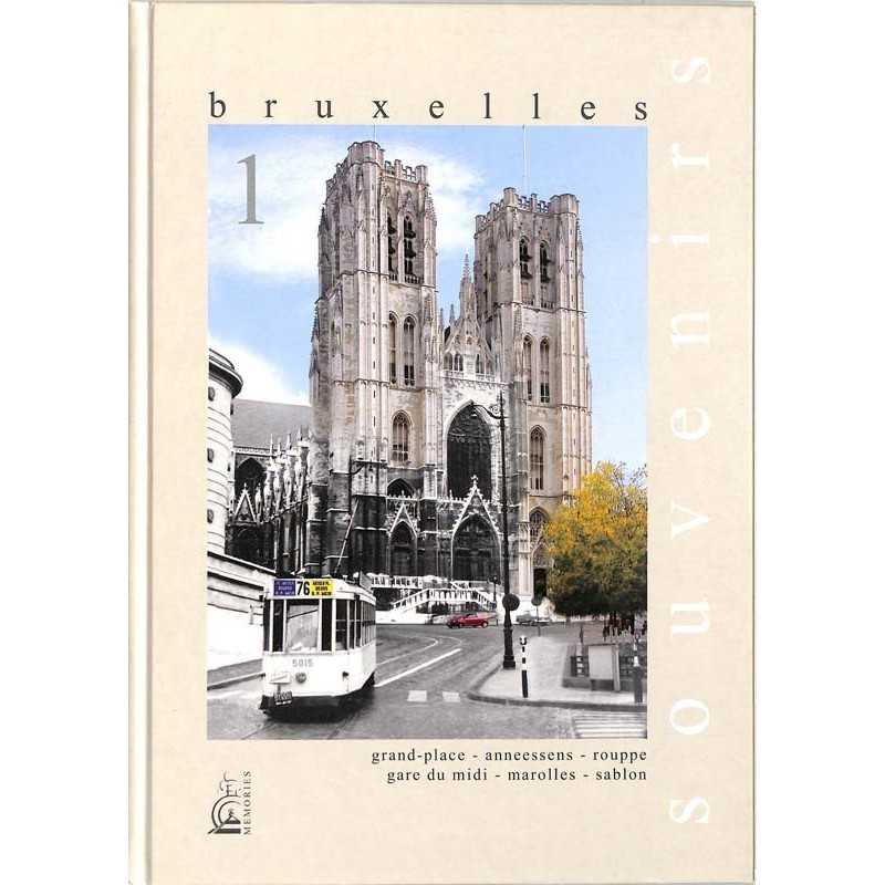 ABAO Belgique [Bruxelles] Georges (Frederick) - Bruxelles, souvenirs de nos rues et de nos trams. Tome 1.