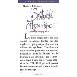 ABAO Franc-Maçonnerie Etienne (Bruno) - La Spiritualité maçonnique.