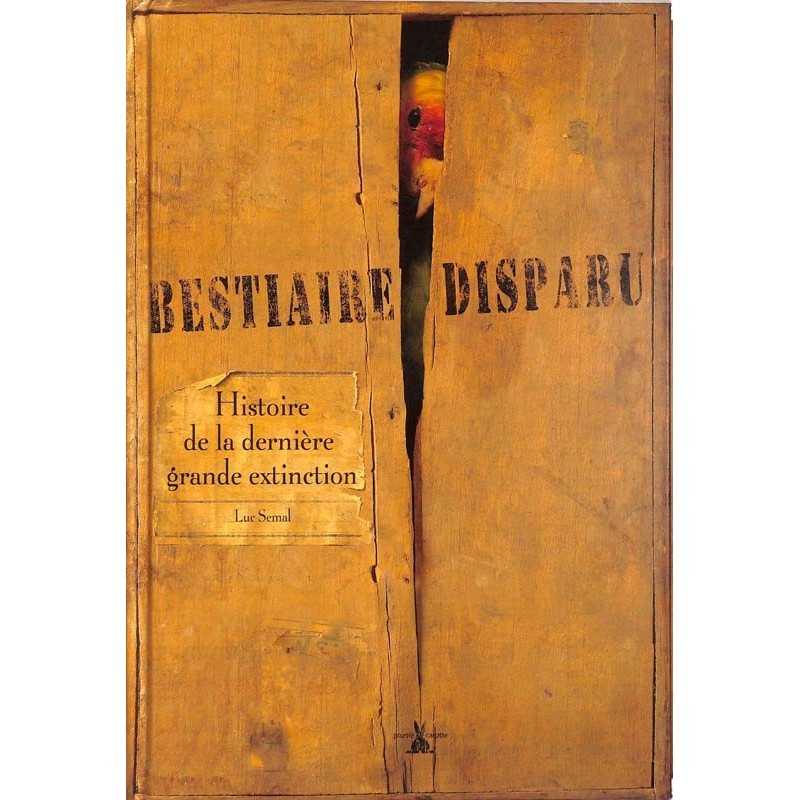 ABAO Nature Semal (Luc) - Bestiaire disparu.