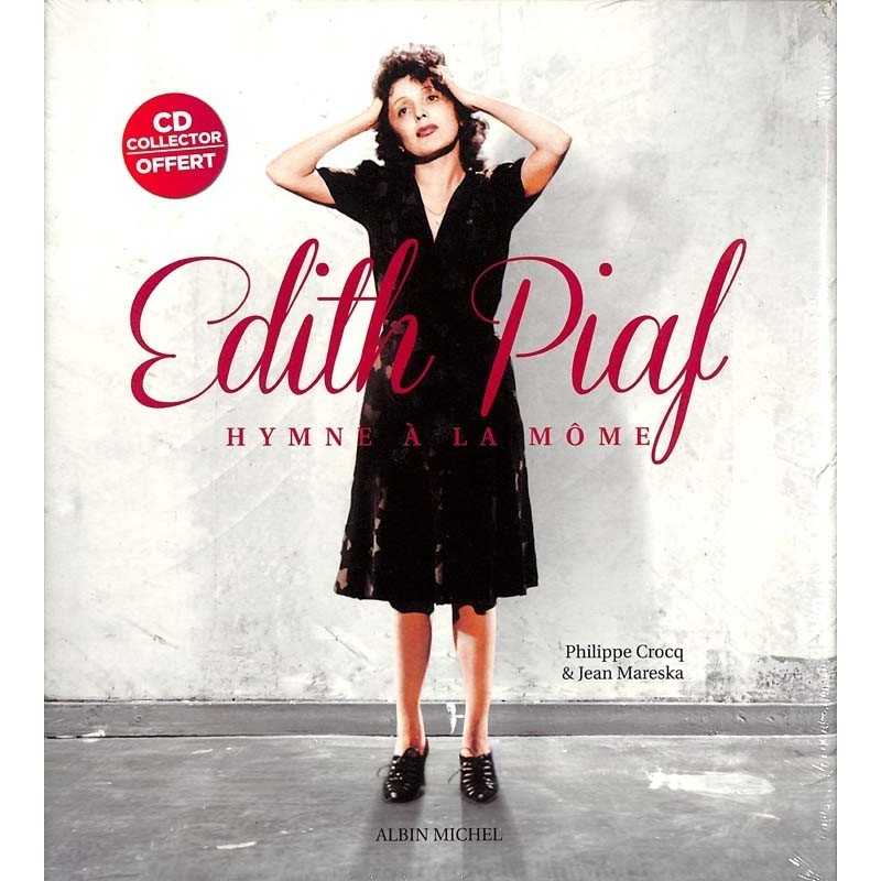 ABAO Arts [Musique] Crocq (Philippe) & Mareska (Jean) - Edith Piaf, hymne à la môme.