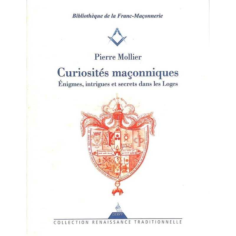 ABAO Franc-Maçonnerie Mollier (Pierre) - Curiosités maçonniques.