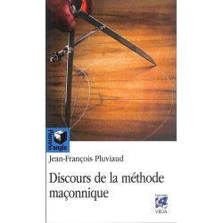 ABAO Franc-Maçonnerie Pluviaud (Jean-François) - Discours de la méthode maçonnique.