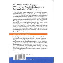ABAO Franc-Maçonnerie Le Grand Orient de Belgique et la loge "Les Amis Philanthropes n°2" face aux fascismes (1930-1945)