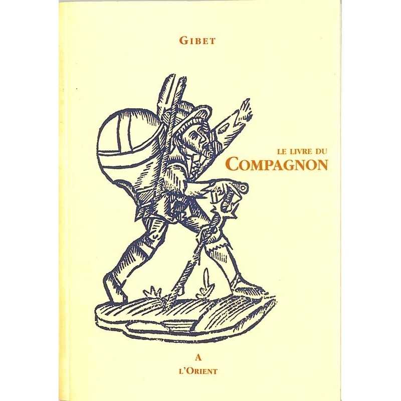 ABAO Franc-Maçonnerie Gibet - Le Livre du Compagnon.