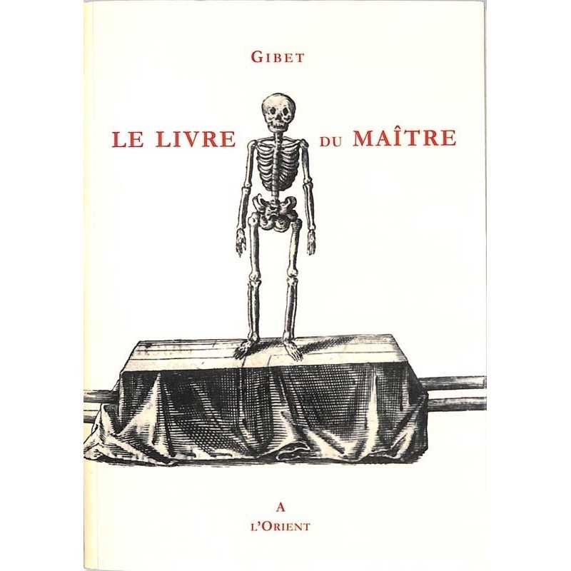 ABAO Franc-Maçonnerie Gibet - Le Livre du maître.