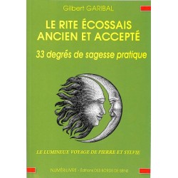 ABAO Franc-Maçonnerie Garibal (Gilbert) - Le Rite écossais ancien et accepté.