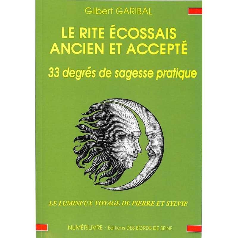 ABAO Franc-Maçonnerie Garibal (Gilbert) - Le Rite écossais ancien et accepté.