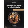 ABAO Franc-Maçonnerie Saez (Yves) - Dynamique de la légende en Franc-Maçonnerie.