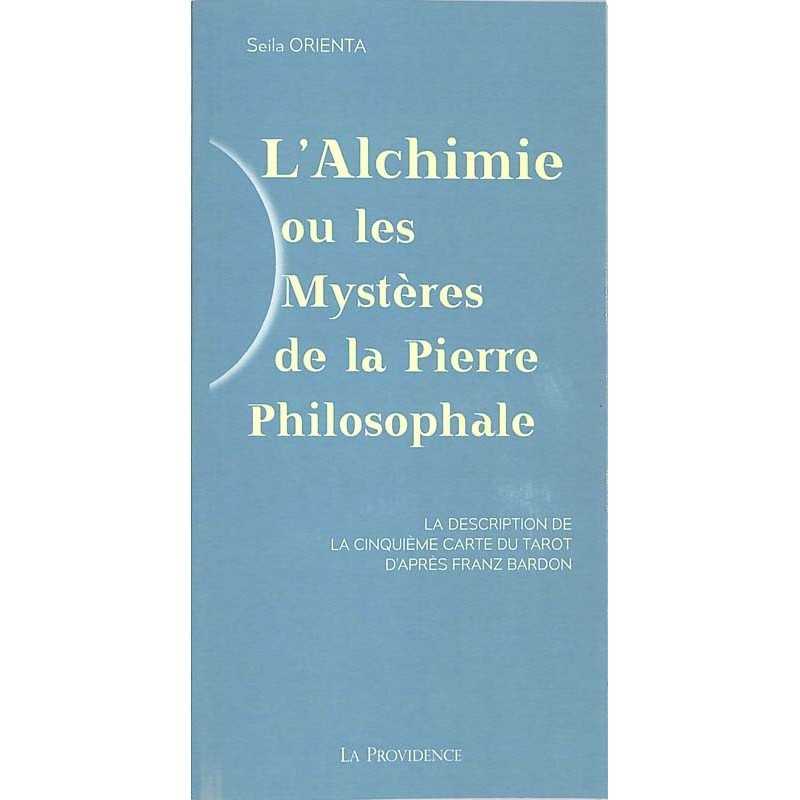 ABAO Franc-Maçonnerie Orienta (Seila) - L'Alchimie ou les mystères de la pierre philosophale.