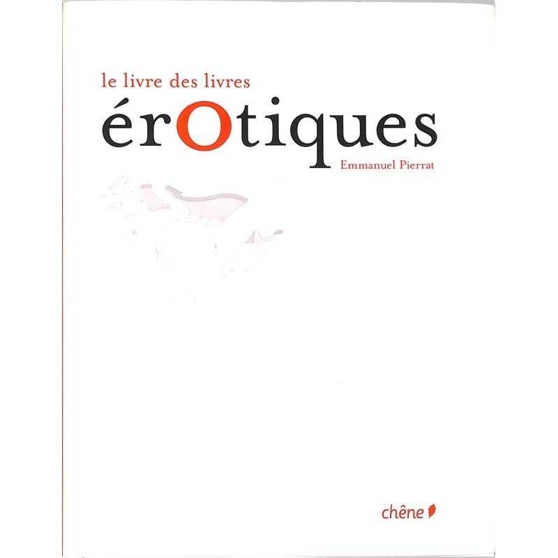 ABAO Curiosa Pierrat (Emmanuel) - Le Livre des livres érotiques.