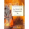 ABAO Franc-Maçonnerie Bellivier (Jean-Baptiste) - Le Livret de l'apprenti.