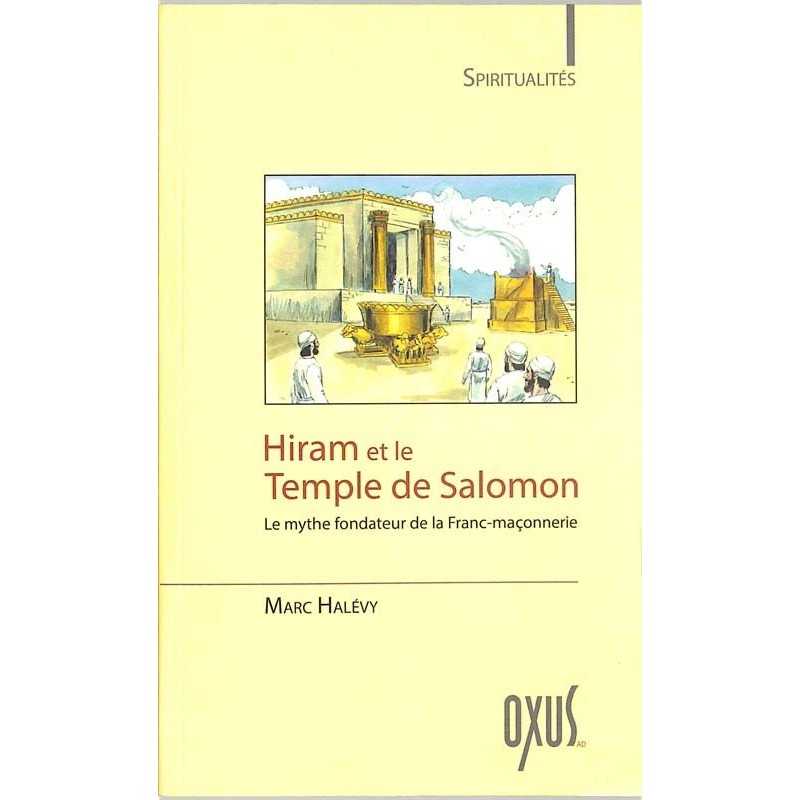 ABAO Franc-Maçonnerie Halévy (Marc) - Hiram et le Temple de Salomon.