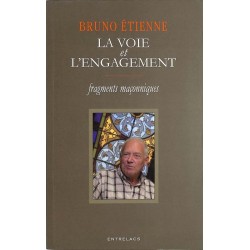 ABAO Franc-Maçonnerie Etienne (Bruno) - La Voie et l'engagement.