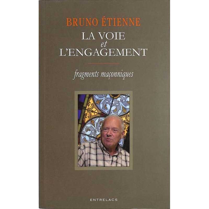ABAO Franc-Maçonnerie Etienne (Bruno) - La Voie et l'engagement.