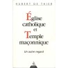 ABAO Franc-Maçonnerie Thier (Hubert, de) - Eglise catholique et Temple maçonnique.