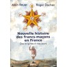 ABAO Franc-Maçonnerie Bauer (Alain) & Dachez (Roger) - Nouvelle histoire des franc-maçons en France.
