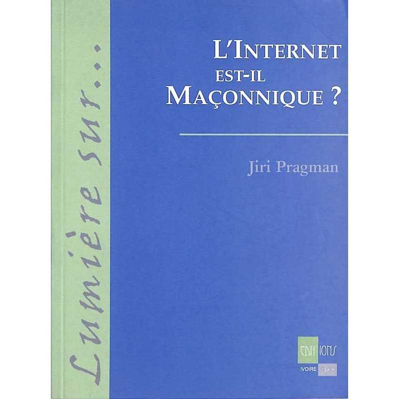 ABAO Franc-Maçonnerie Pragman (Jiri) - L'Internet est-il maçonnique?
