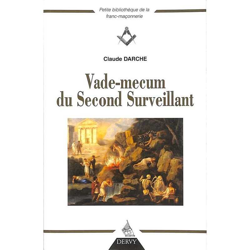 ABAO Franc-Maçonnerie Darche (Claude) - Vade-mecum du Second Surveillant.