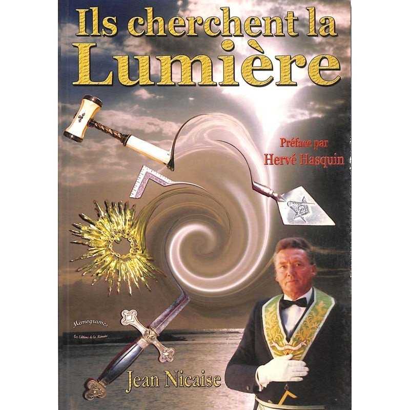 ABAO Franc-Maçonnerie Nicaise (Jean) - Ils cherchent la lumière.